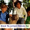 back-to-school-trends-for-2014