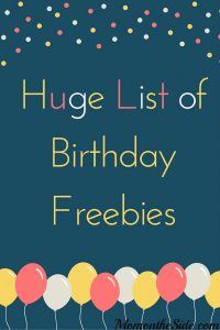 Huge List Of Birthday Freebies - Mom On The Side