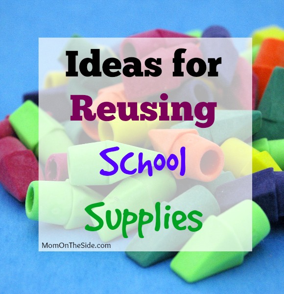 Ideas for Reusing School Supplies