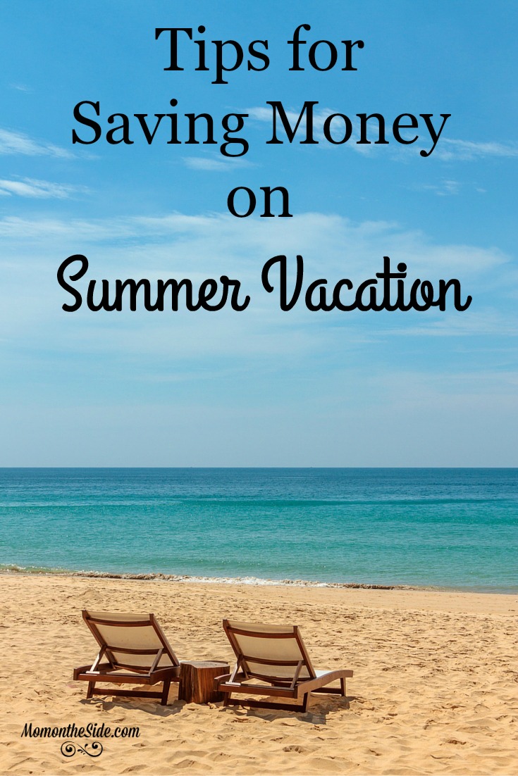 Tips for Savings Money on Summer Vacation