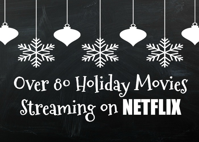 Over 80 Holiday Movies Streaming on Netflix