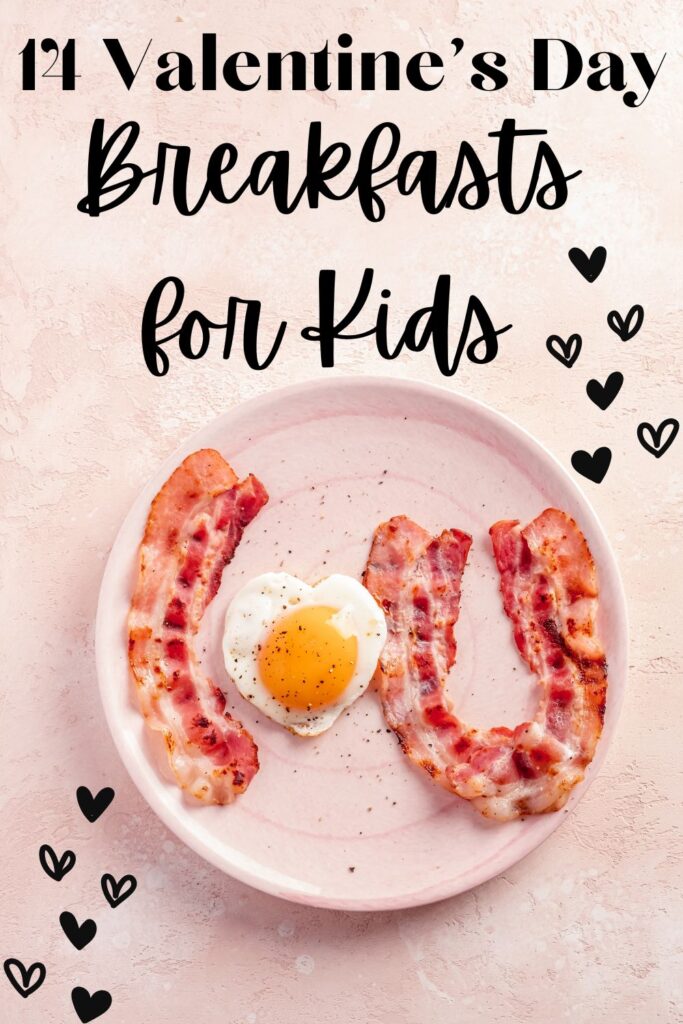 Valentine's Day Breakfasts for Kids