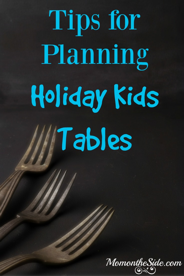 Tips for Planning Holiday Kids Tables that work for all holidays!