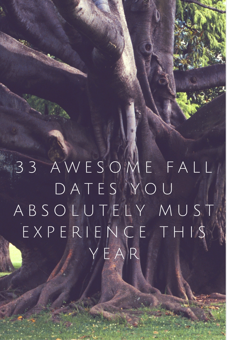 33 Awesome Fall Dates You Absolutely Must Experience This Year