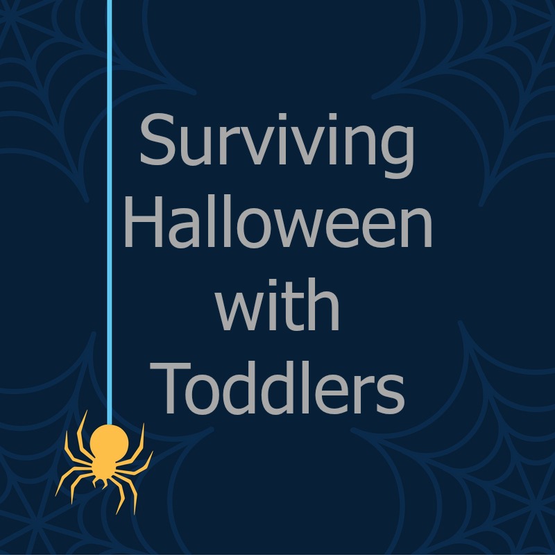 Surviving Halloween with Toddlers
