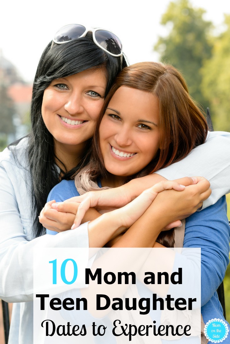 Before they are moving out and college bound, make the most of the time you have. Here are 10 Mom and Teen Daughter Dates to experience!