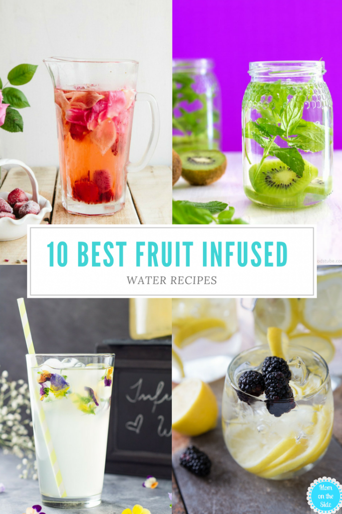 10 Best Fruit Infused Water Recipes Mom on the Side