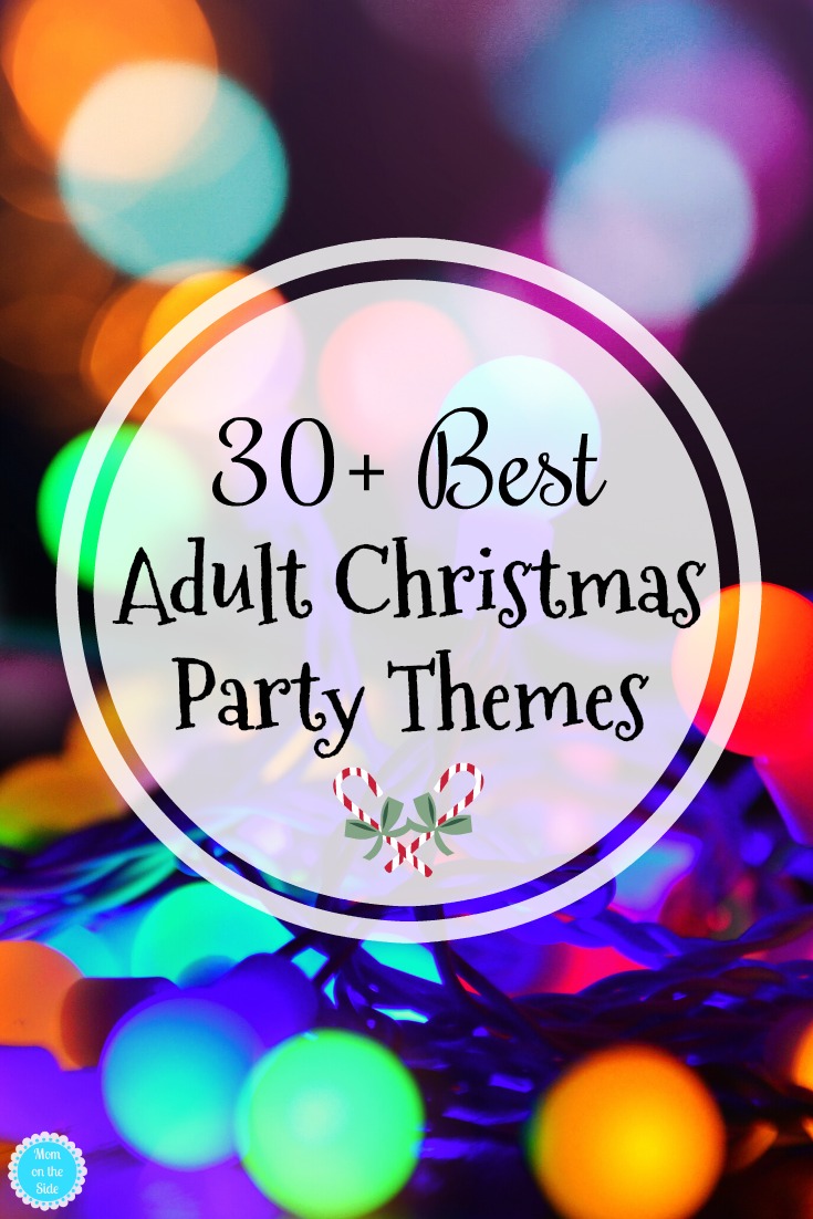 Adult Christmas Party Themes 30 Ideas For The Best Party