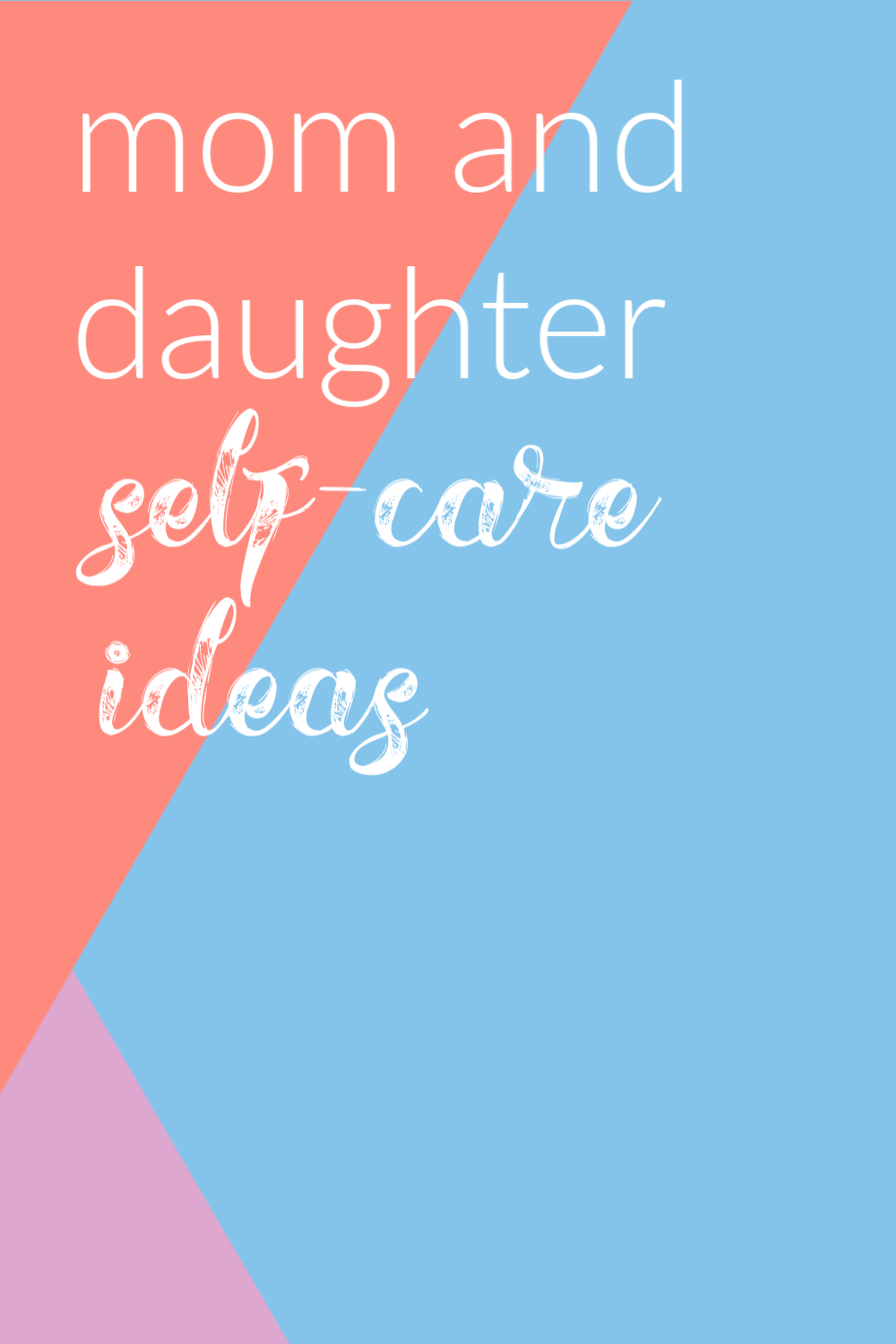 Mom and daughter day ideas cheap
