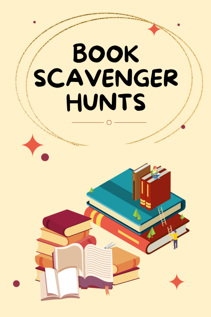 scavenger hunts for books and for things inside books 