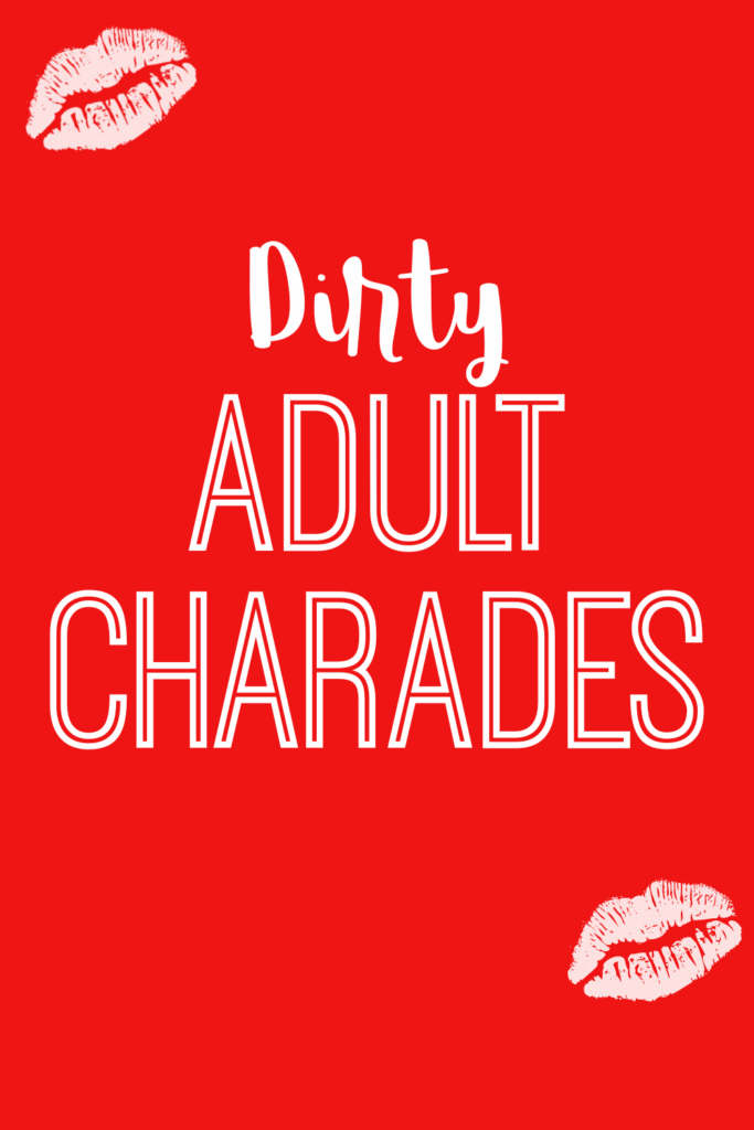 Dirty Adult Charades - Printable Game Cards for Date Night at Home