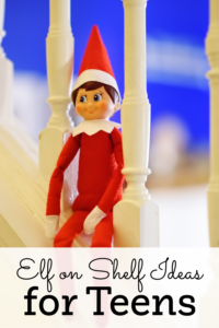 10 + Elf on the Shelf Ideas for Teens - They Love Magic Too!