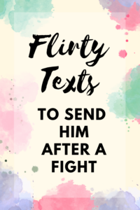 text to send girlfriend after fight