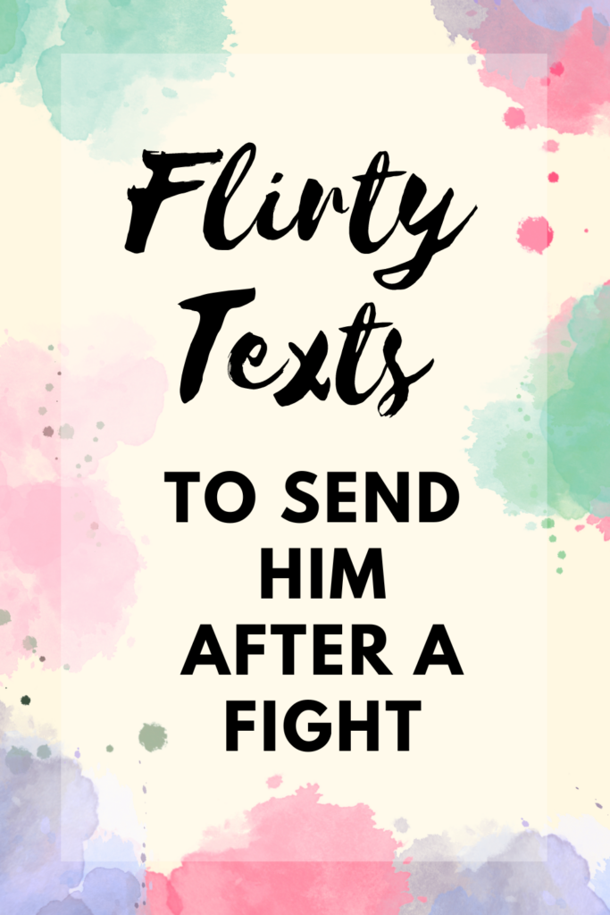 flirty text after a fight 