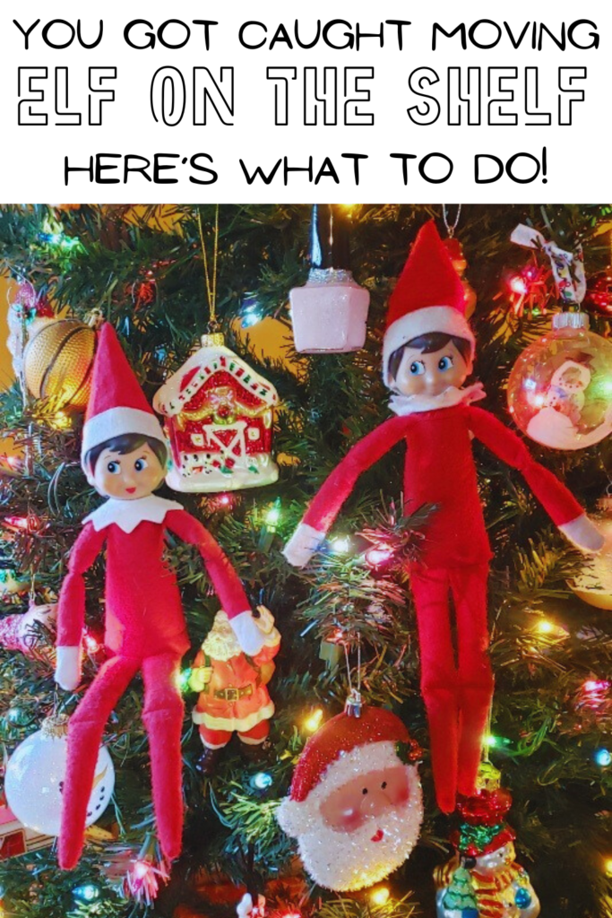Your Kid Caught You Moving Elf on the Shelf - Now What? | Mom on the Side